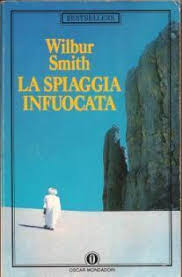 La spiaggia infuocata - Wilbur Smith