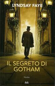 Il segreto di Gotham - Lyndsay Faye