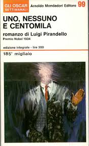 Uno, nessuno e centomila - Luigi Pirandello