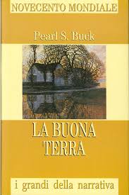 La buona terra - Pearl S.Buck