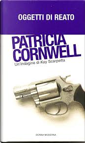Oggetti di reato - Patricia Cornwell