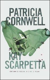 Kay Scarpetta - Patricia Cornwell