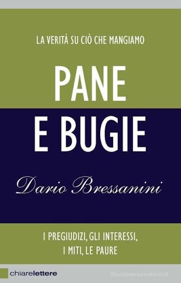 Pane e bugie - Dario Bressanini