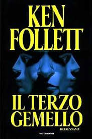 Il Terzo Gemello  - Ken Follett