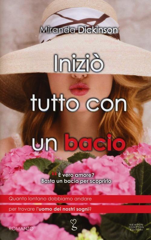 Iniziò tutto con un bacio - Miranda Dickinson