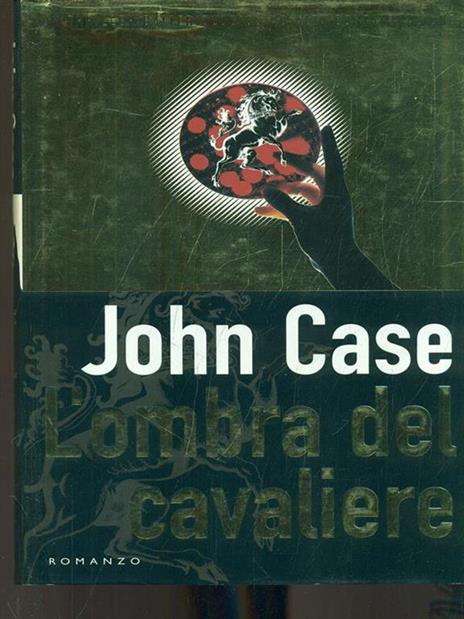 L'ombra del cavaliere - John Case