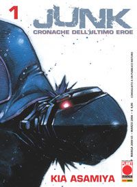 Serie Completa Manga: JUNK, cronache dell'ultimo eroe - Kia Asamiya