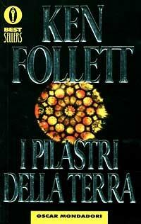 I Pilastri Della Terra - Ken Follett