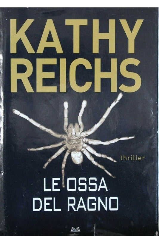 Le ossa del ragno - Kathy Reichs