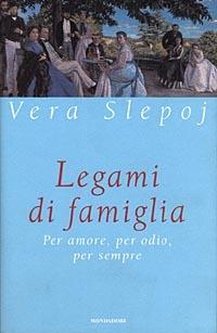 Legami di famiglia - Vera Slepoj