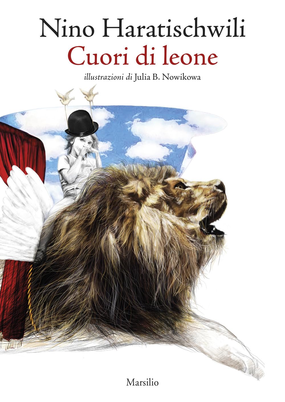Cuori di leone - Nino Haratischwili, Julia B. Nowikowa