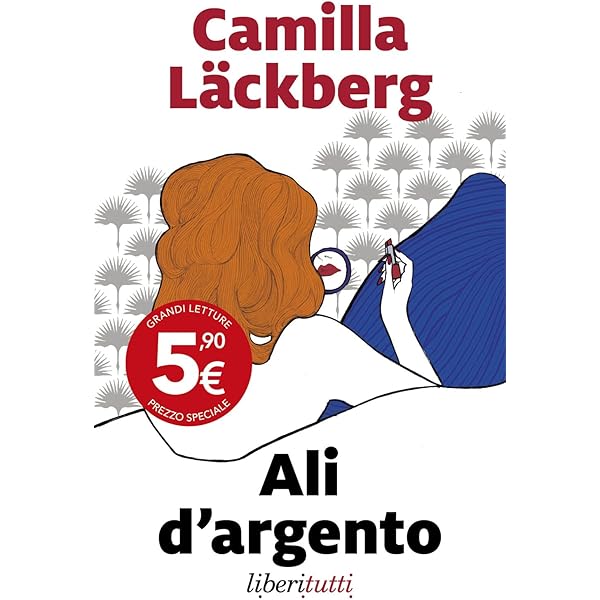 Ali d'argento - Camilla Läckberg