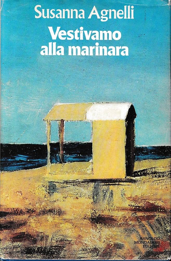 Vestivamo alla marinara - Susanna Agnelli