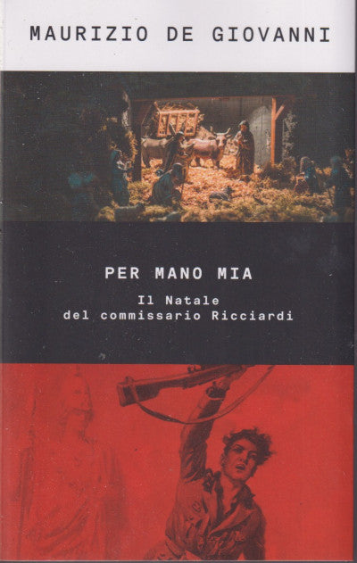 Per mano mia. Il Natale del commissario Ricciardi - Maurizio De Giovanni