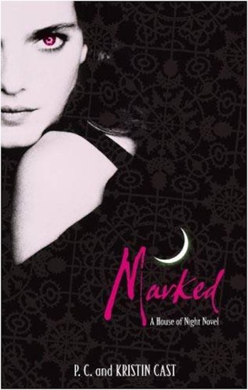A House of Night Novel: Marked - P. C. and Kristin Cast
