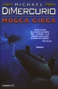 Mosca cieca - Michael DiMercurio