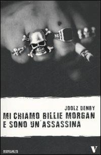 Mi chiamo Billie Morgan e sono un'assassina - Joolz Denby
