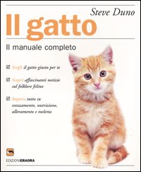 Il gatto. Il manuale completo - Steve Duno