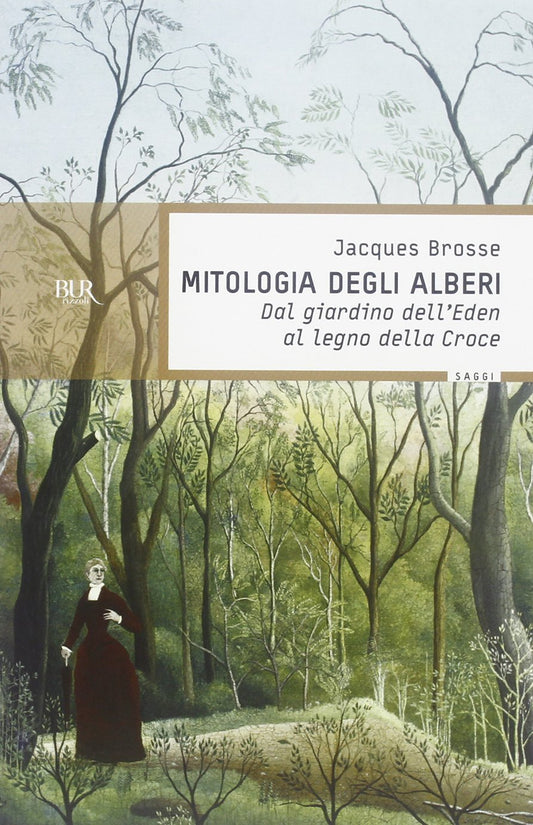 Mitologia degli alberi - Jacques Brosse