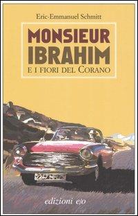 Monsieur Ibrahim e i fiori del Corano - Eric-Emmanuel Schmitt