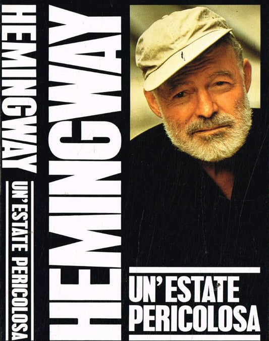 Un'estate pericolosa - Ernest Hemingway
