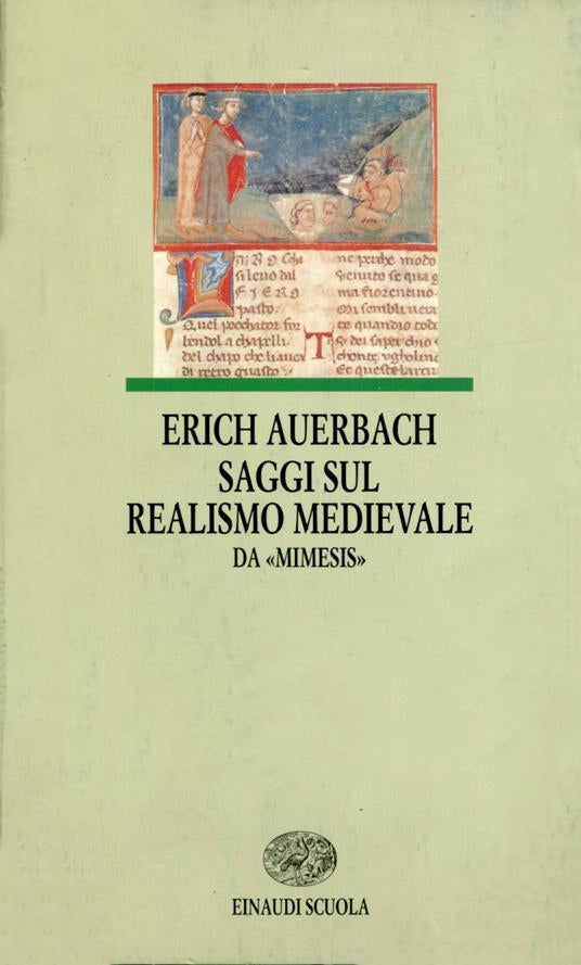 Saggi sul realismo medievale. Da «Mimesis» - Erich Auerbach