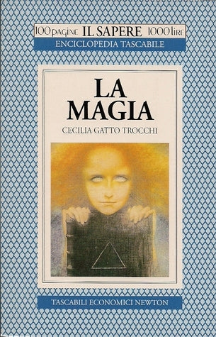 La magia - Cecilia Gatto Trocchi