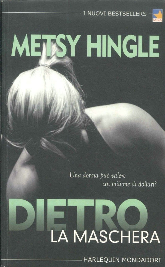Dietro la maschera - Metsy Hingle