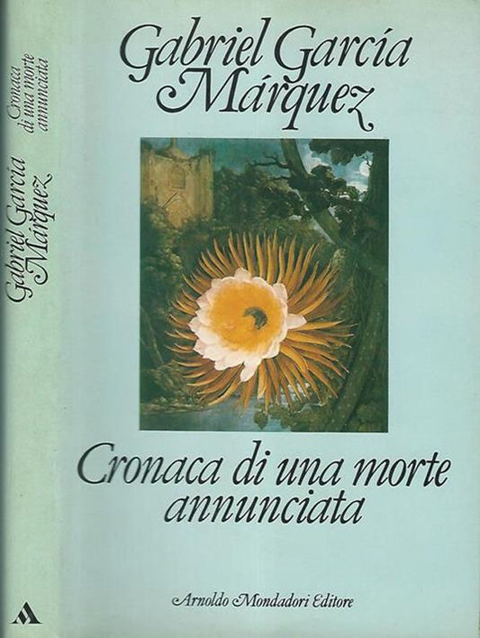 Cronaca di una morte annunciata - Gabriel Garcia Màrquez