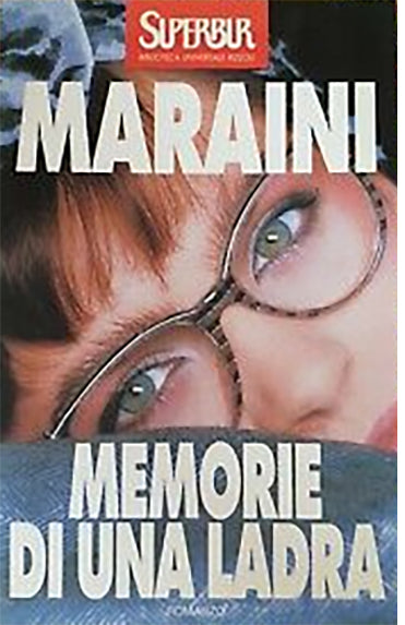 Memorie di una ladra - Dacia Maraini