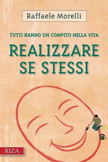 Realizzare se stessi - Raffaele Morelli