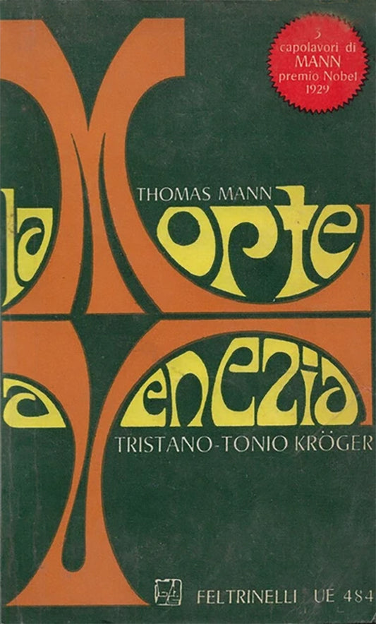 La morte a Venezia. Tonio Kröger. Tristano - Thomas Mann