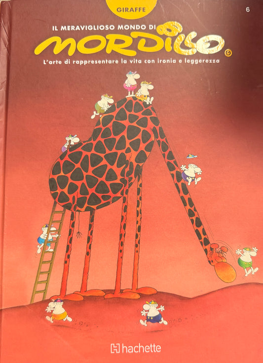 Il meraviglioso mondo di Mordillo - Giraffe - vol. 6