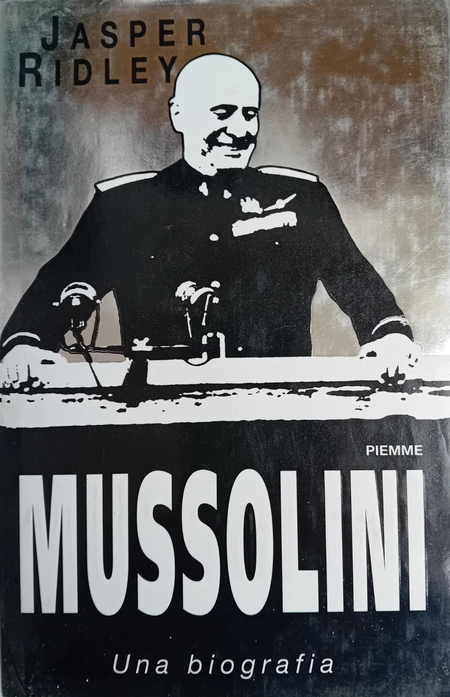 Mussolini - Jasper Ridley