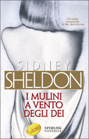 I mulini a vento degli dei - Sidney Sheldon