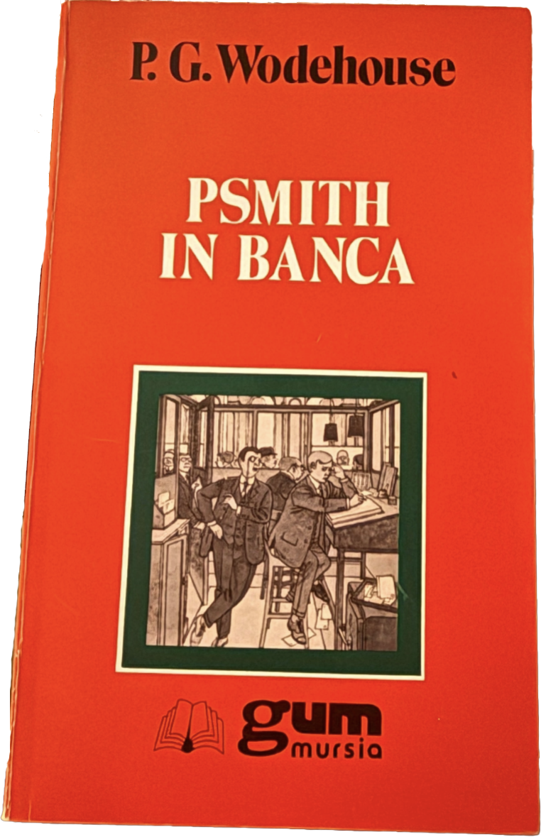 Psmith in banca - P.G. Wodehouse