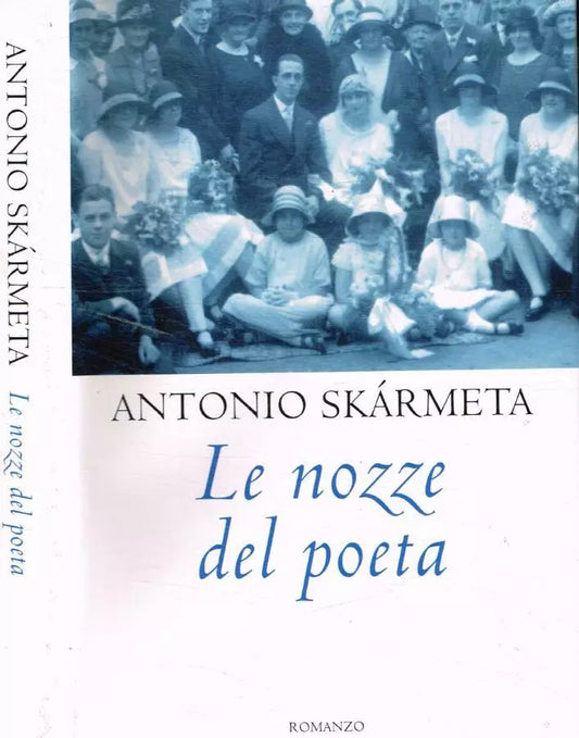 Le nozze del poeta - Antonio Skarmeta