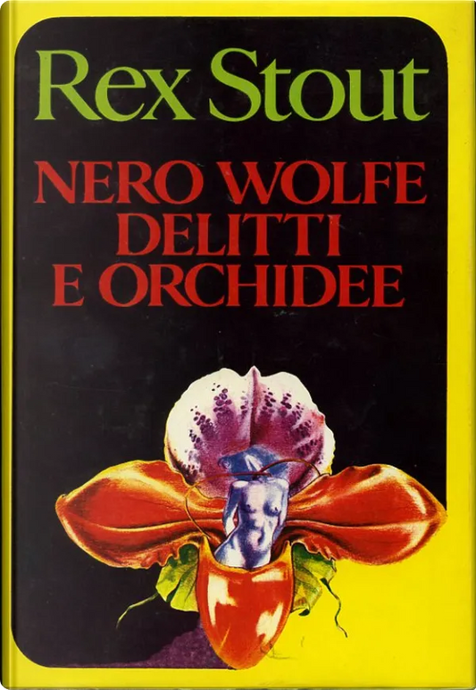 Nero Wolfe delitti e orchidee - Rex Stout