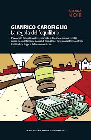 La regola dell'equilibrio - Gianrico Carofiglio