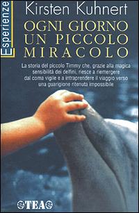 Ogni giorno un piccolo miracolo - Kirsten Kuhnert