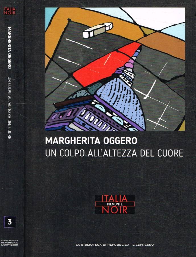 Un colpo all'altezza del cuore - Margherita Oggero