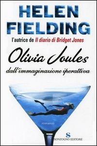 Olivia Joules dall'immaginazione iperattiva - Helen Fielding