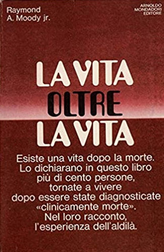 La vita oltre la vita - Raymond A. Moody jr.