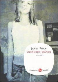 Oleandro bianco - Janet Fitch