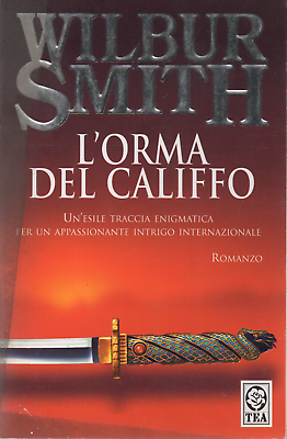 L'orma del califfo - Wilbur Smith