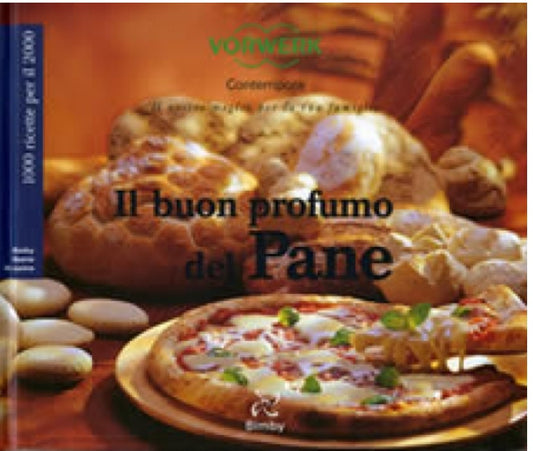 Il buon profumo del pane - Vorwerk