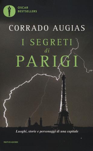 I segreti di Parigi - Corrado Augias