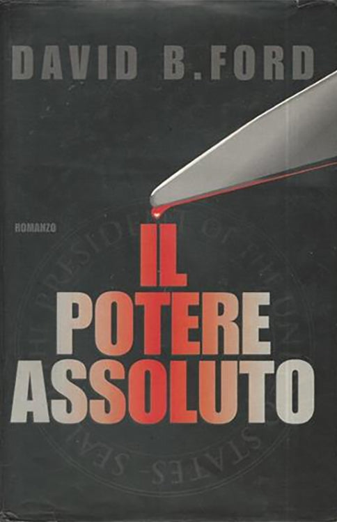 Il potere assoluto - David B. Ford