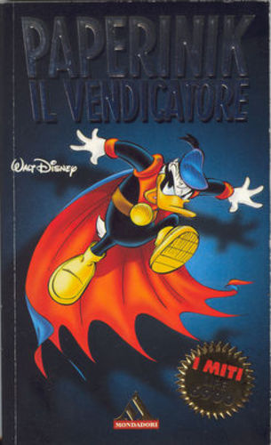 Paperinik il Vendicatore - i miti Mondadori