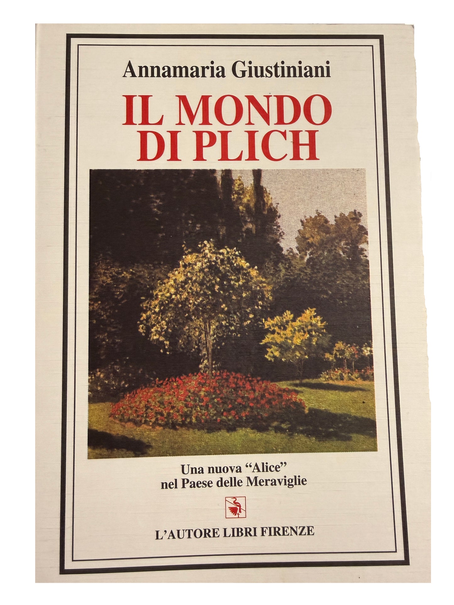 Il mondo di Plich - Annamaria Giustiniani
